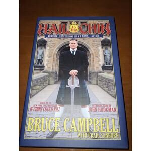 Hail to the Chin Further Confessions of a B Movie Actor Bruce Campbell Signed!